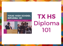 Texas High School Diploma 101